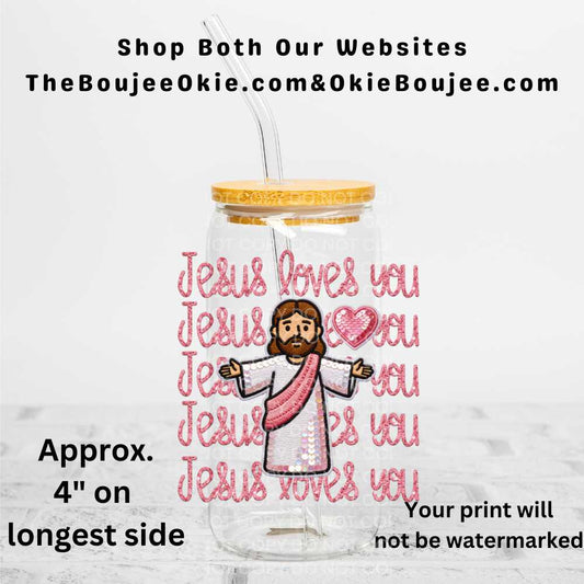 Jesus Loves You Uv Dtf Decal Double Sided