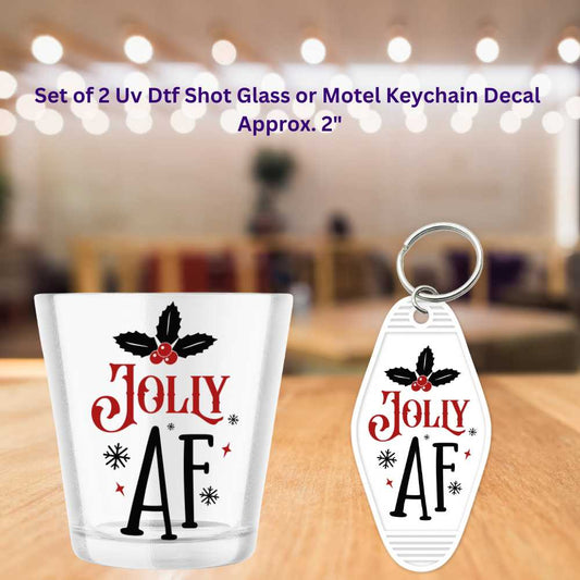 Jolly AF UV DTF Shot Glass or Motel Keychain Decals Set of 2