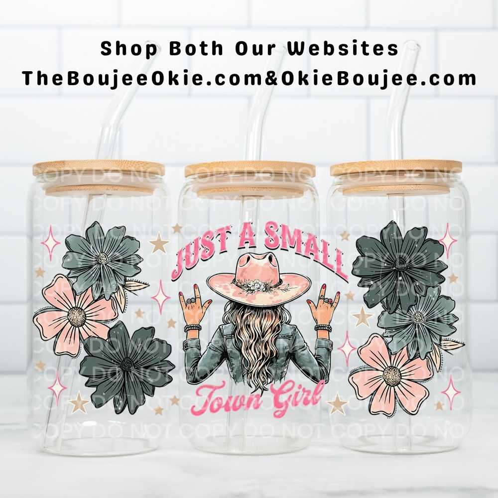 Just a Small Town Girl Uv Dtf Cup Wrap Double Sided