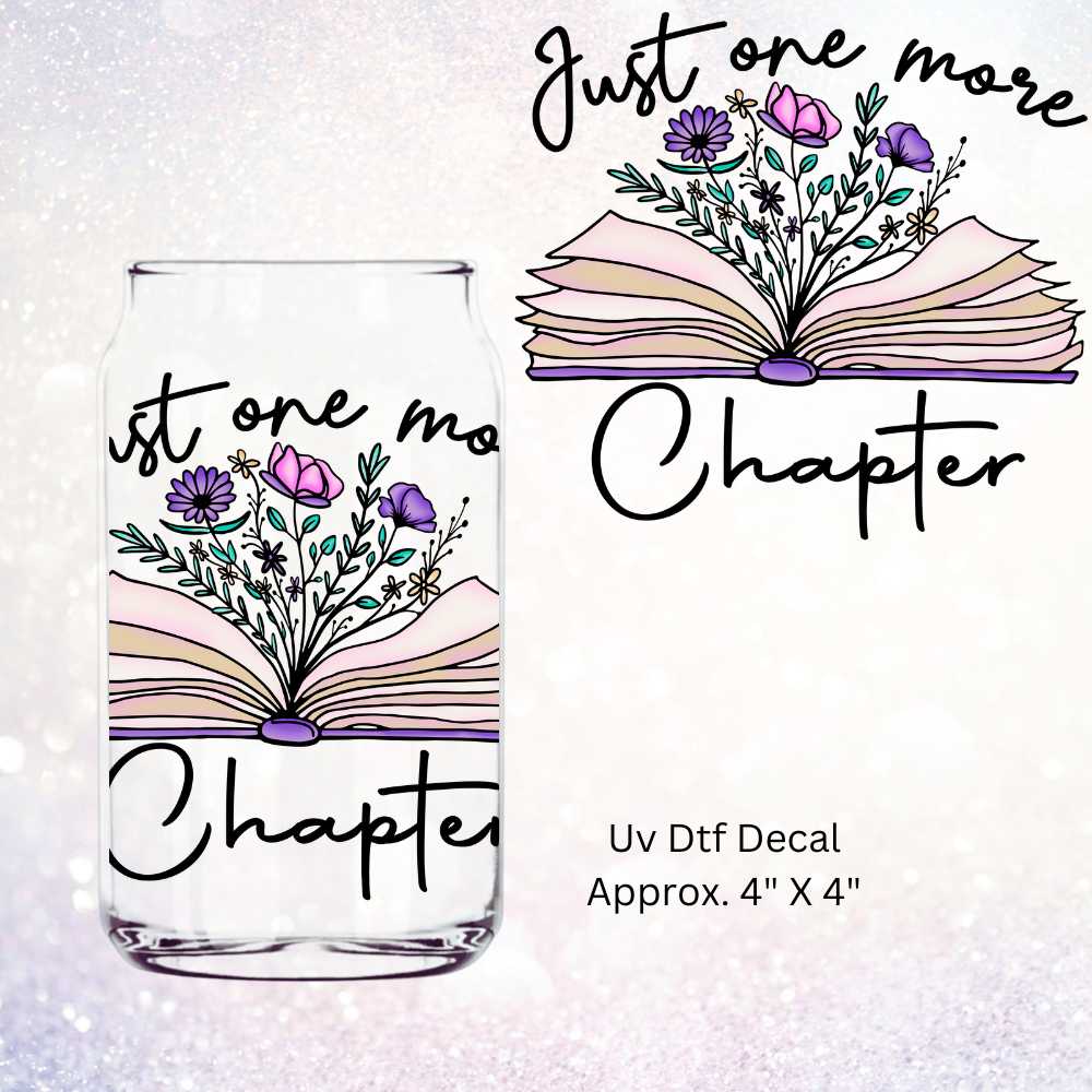 Just One More Chapter Uv Dtf Decal