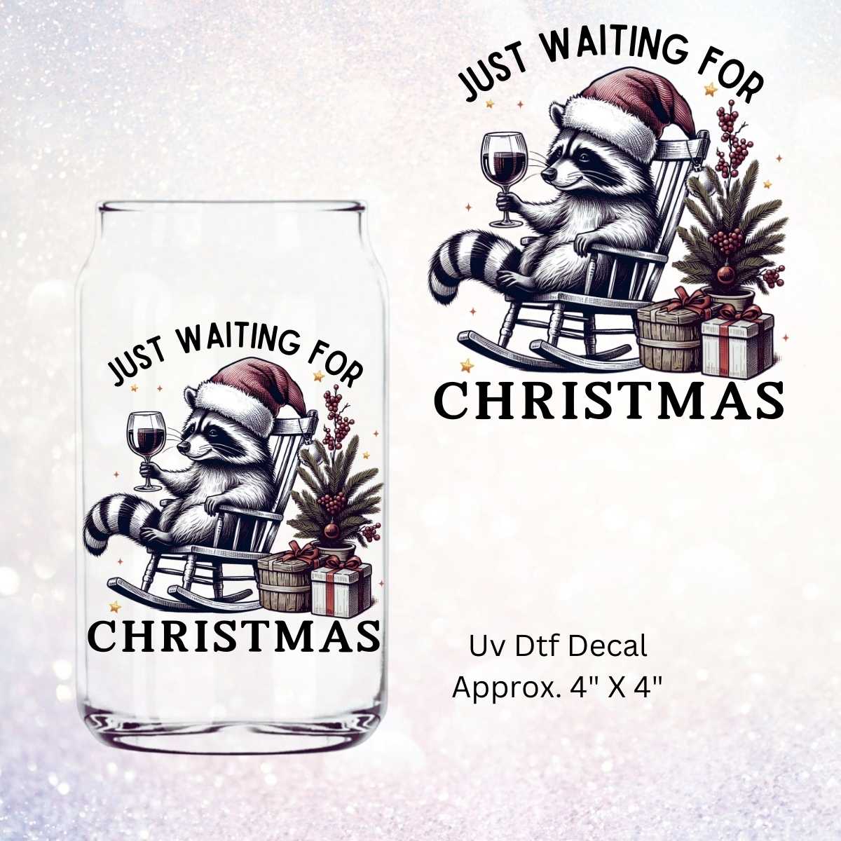 Just Waiting for Christmas – Double-Sided UV DTF Decal Featuring a Holiday Raccoon Drinking Wine in a Rocking Chair