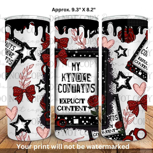 Kindle Contains Explicit Content 20oz Skinny Tumbler Sublimation Print