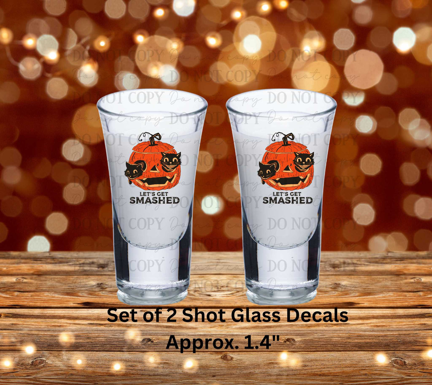 Let's Get Smashed Uv Dtf Decal Set of 2 Shot Glass Decal Double Sided
