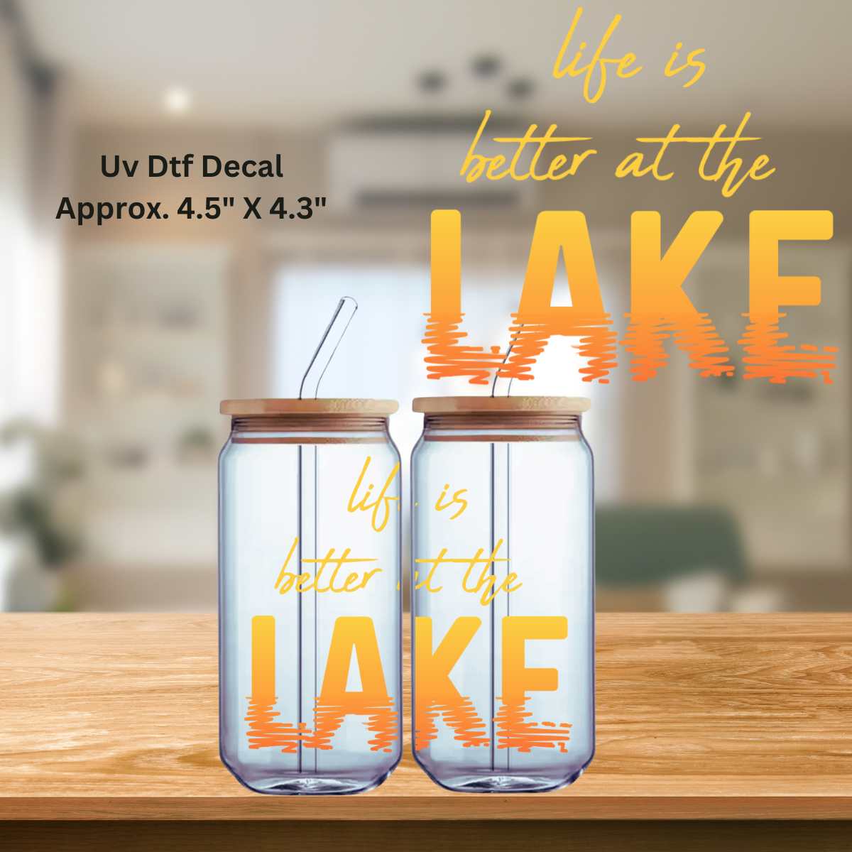 Uv Dtf Decal Life Is Better At The Lake