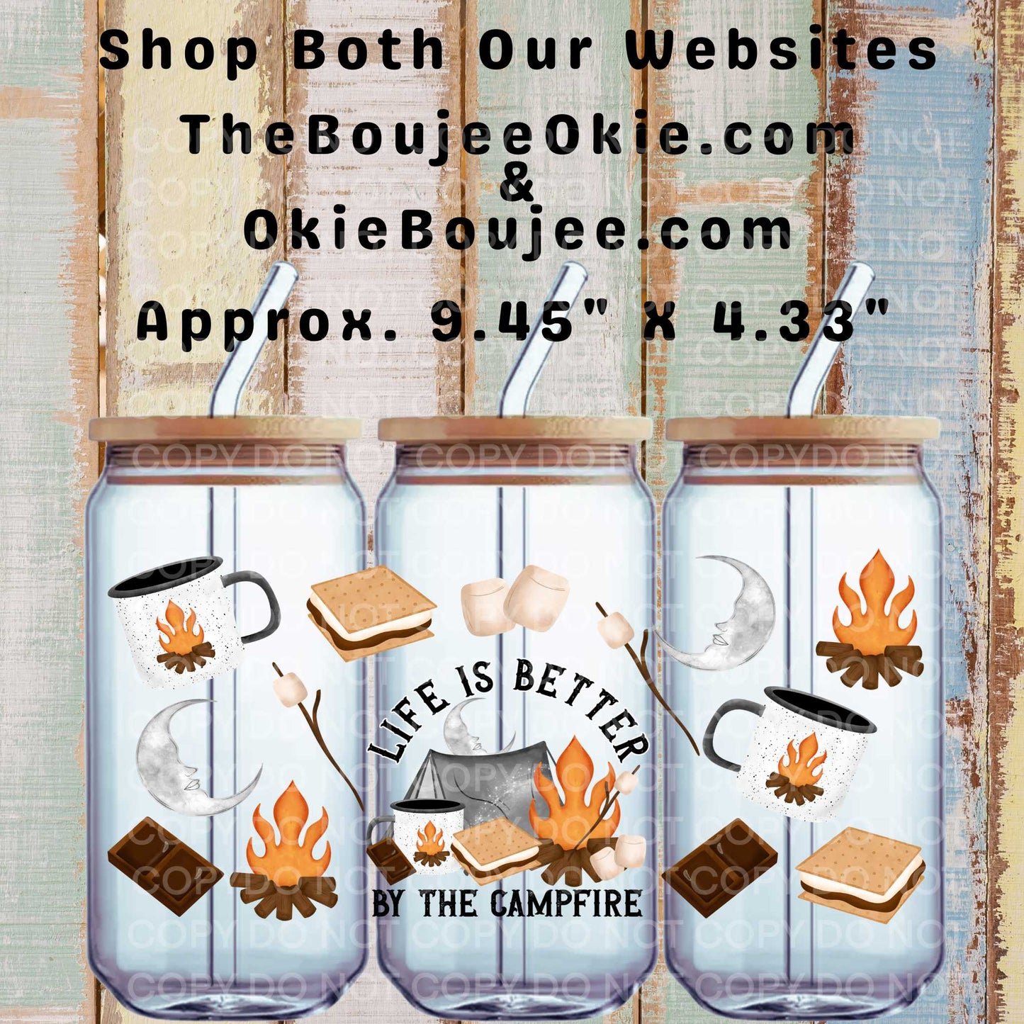 Life Is Better By The Campfire Double Sided Uv Dtf Wrap