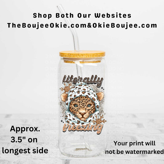 Literally Freezing Uv Dtf Decal