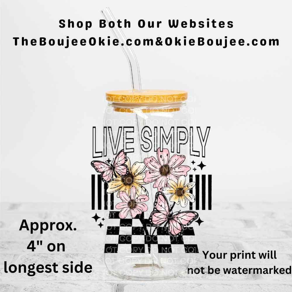 Live Simply Uv Dtf Decal Double Sided