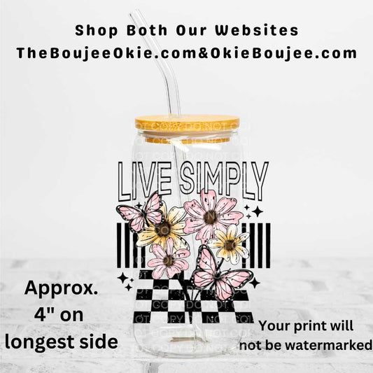 Live Simply Uv Dtf Decal Double Sided