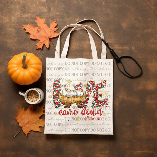 Love Came Down Tote Bag Sublimation Print