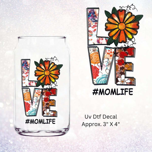 Uv Dtf Decal Love #Momlife