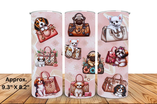 Puppies In Luxury Bags 20oz Skinny Tumbler Sublimation Print