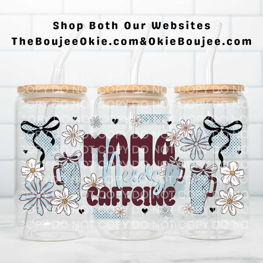 Mama Needs Coffee Uv Dtf Cup Wrap Double Sided