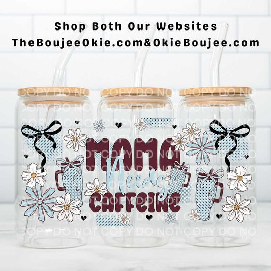 Mama Needs Caffeine Uv Dtf Cup Wrap Double Sided