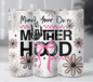 Mind Your Own Motherhood 20oz Skinny Tumbler Sublimation Print