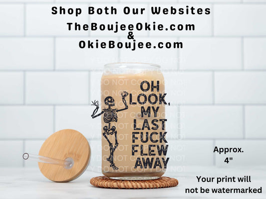 My Last Fuck Flew Away Uv Dtf Decal Skeleton