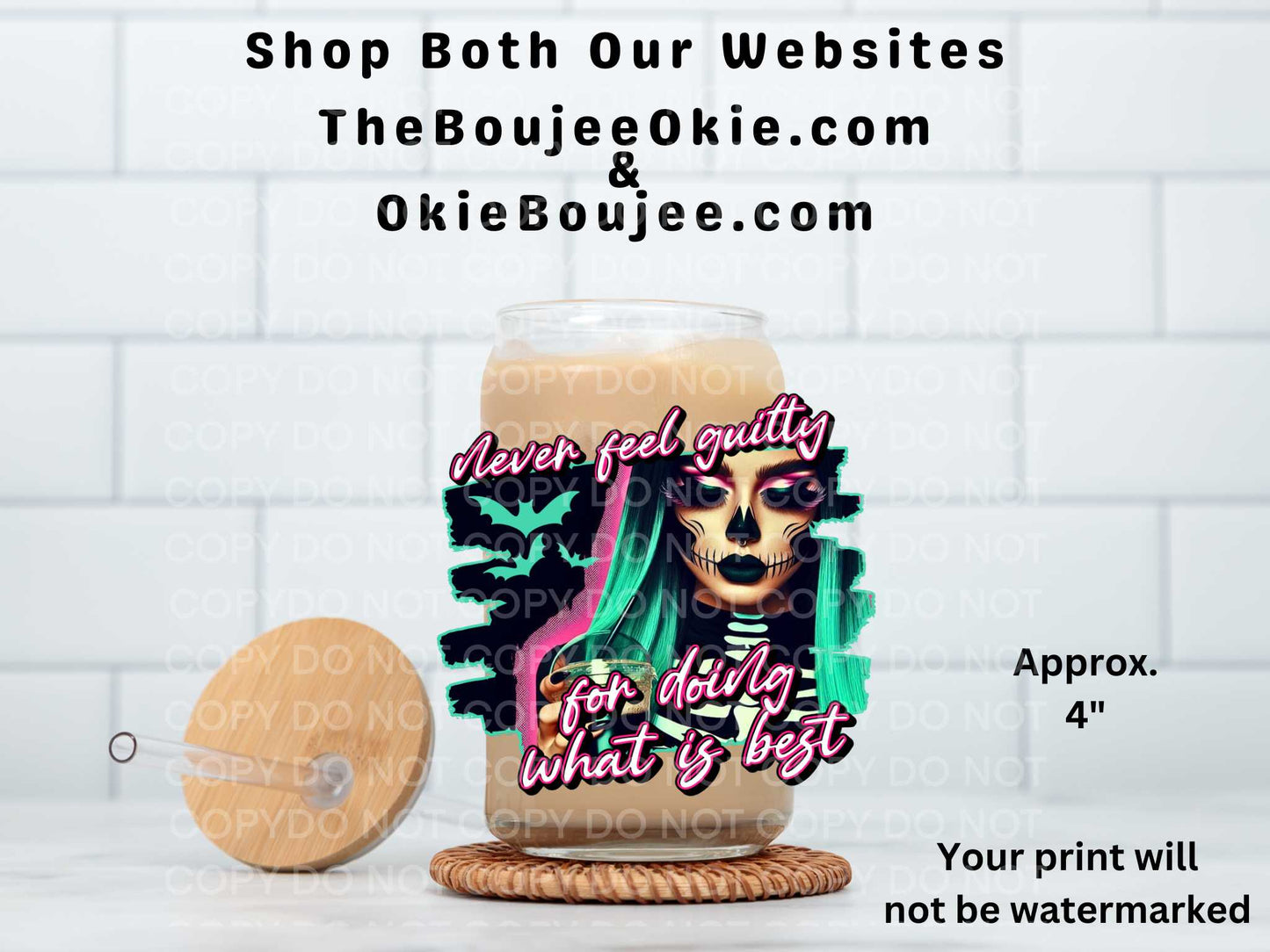 Never Feel Guilty About Doing What Is Best UV DTF Decal Double Sided