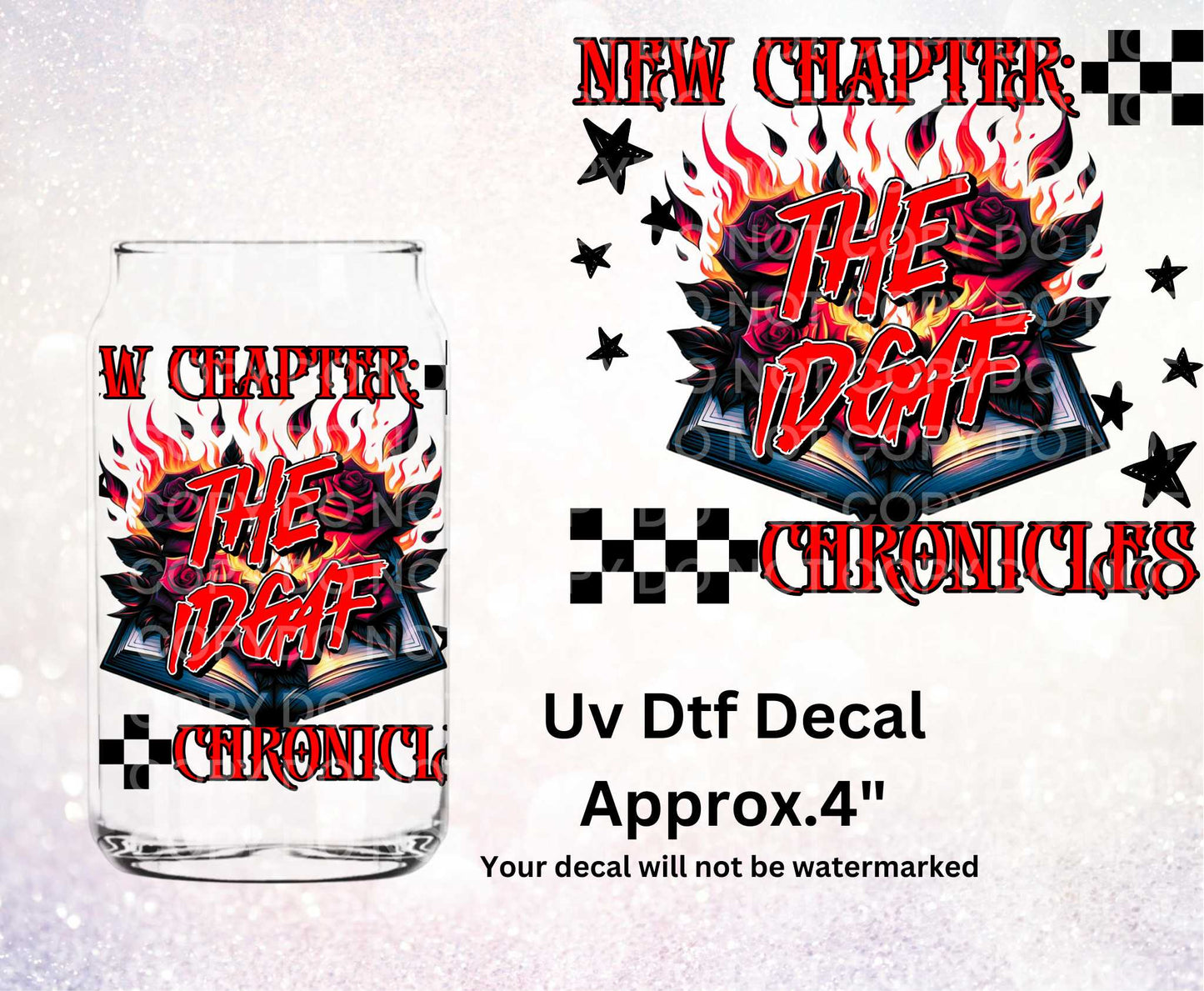 New Chapter The IDGAF Chronicles Uv Dtf Decal