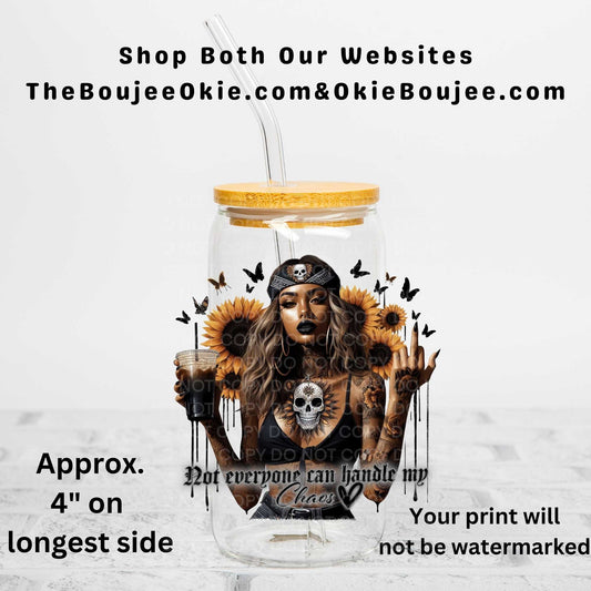 Not Everyone Can Handle My Chaos Uv Dtf Decal