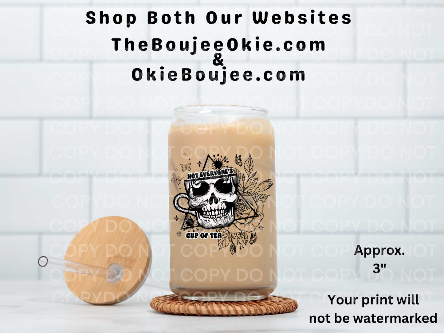 Not Everyone's Cup Of Tea UV DTF Decal Double Sided