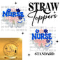 Nurse Straw Topper For Standard Straws