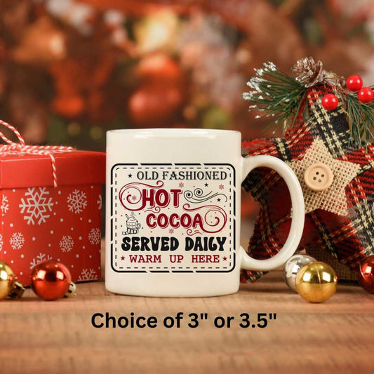 Old Fashioned Hot Cocoa Served Daily UV DTF Decal