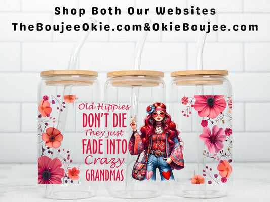 Old Hippies Don't Die They Just Fade Into Crazy Grandmas Double Sided Uv Dtf Wrap