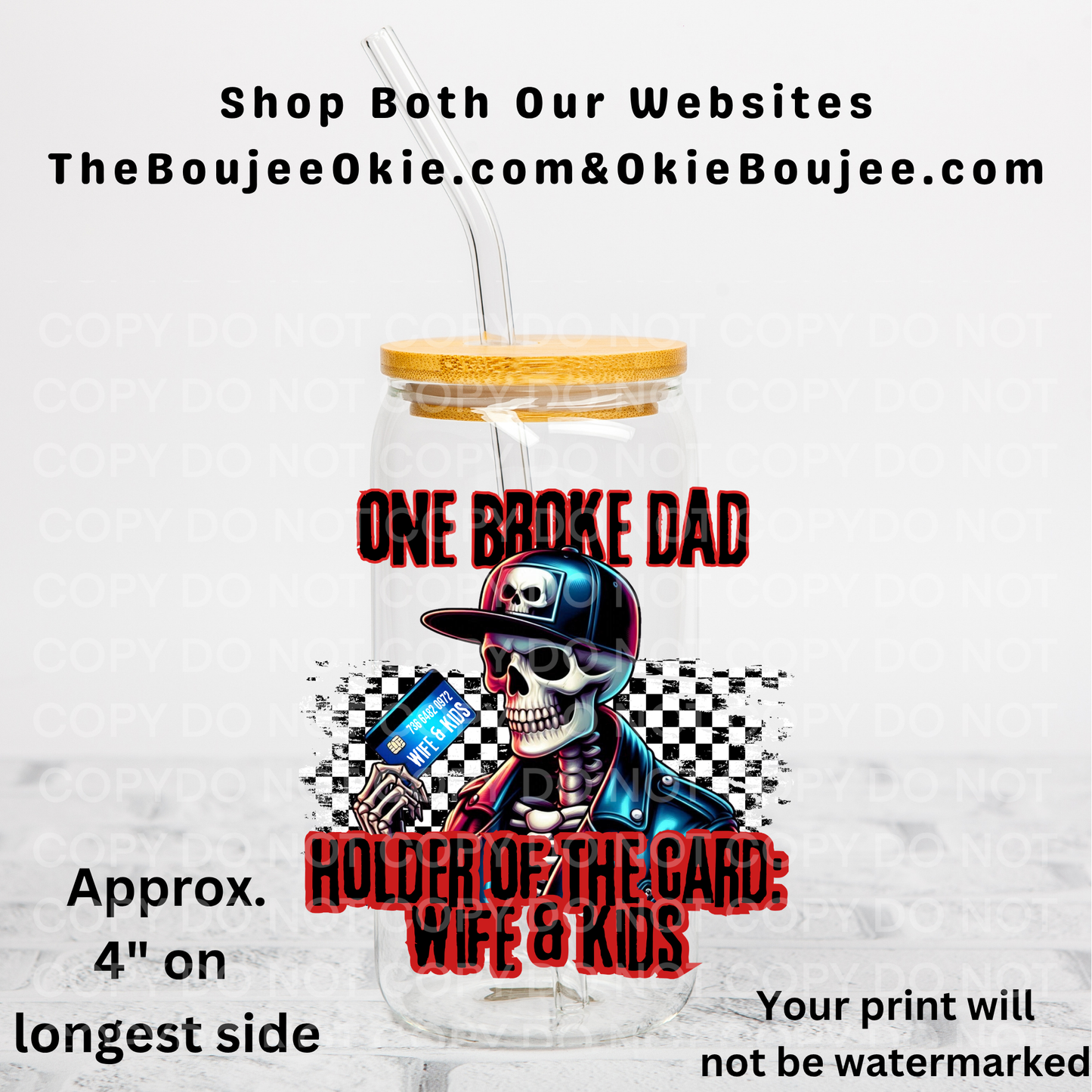 One Broke Dad Holder Of The Card: Wife & Kids Uv Dtf Decal Double Sided