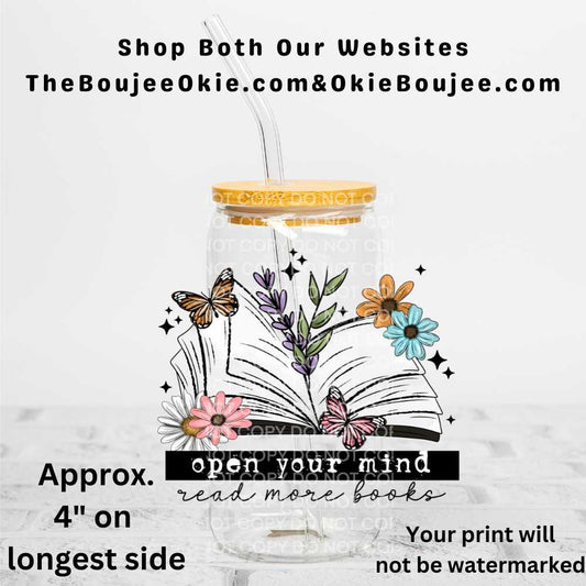 Open Your Mind Read More Books Uv Dtf Decal Double Sided