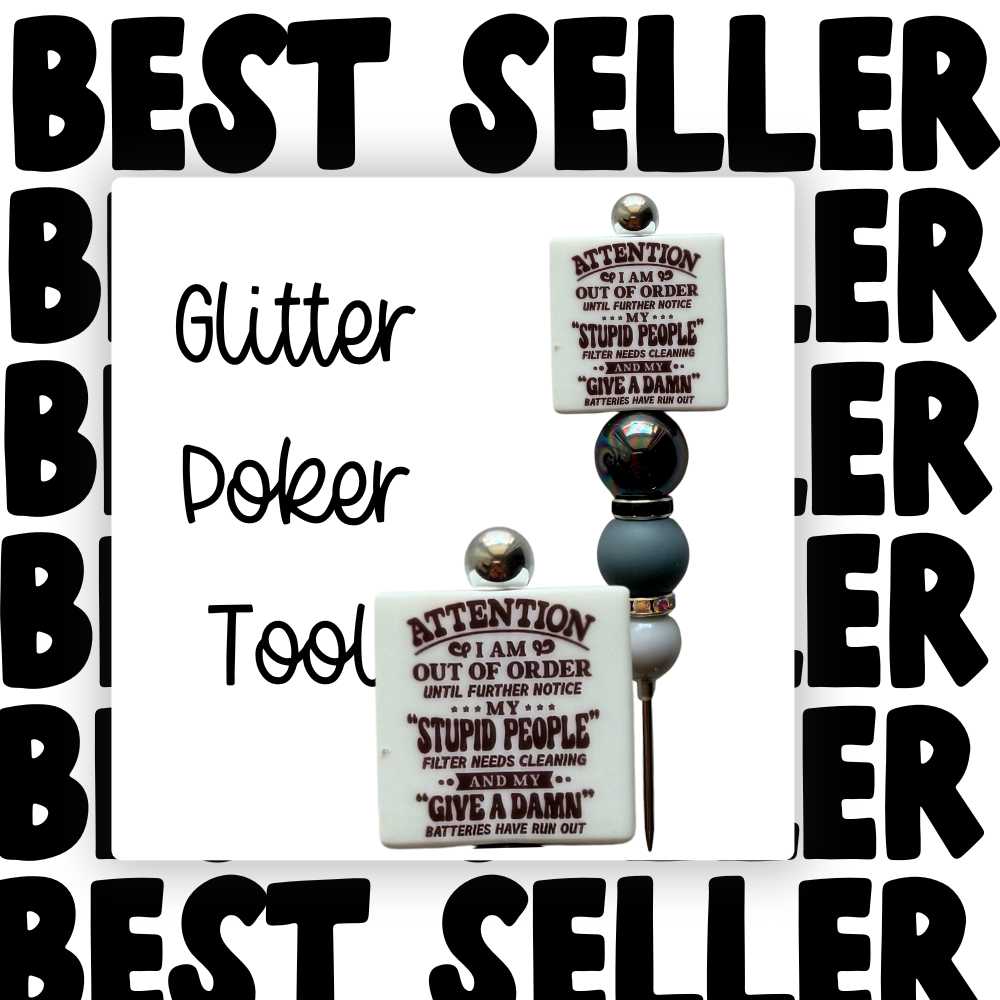 Fancy Beaded Glitter Poker Tool-Out Of Order...Stupid People...Give A Damn