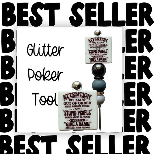 Fancy Beaded Glitter Poker Tool-Out Of Order...Stupid People...Give A Damn