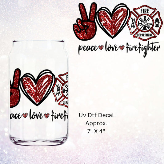 Uv Dtf Cup Wrap Decal Peace Love Firefighter | Fireman | Hip Sip Trucker Tumbler Water Bottle Plastic Cups