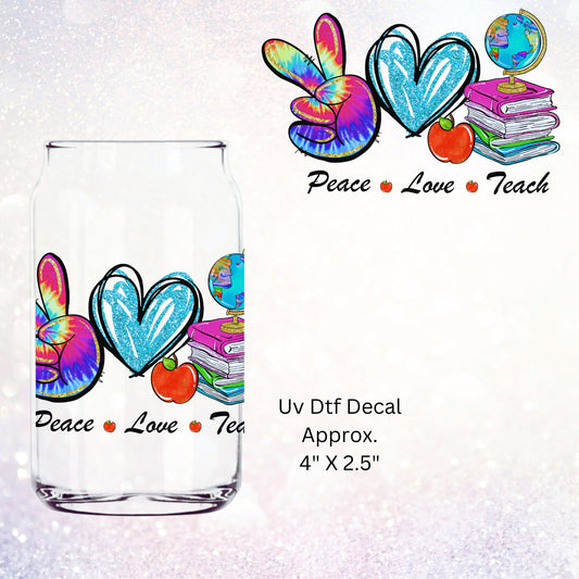 Uv Dtf Decal Peace Love Teach | Teacher