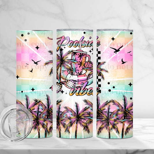 Poolside Vibes 20oz Skinny Tumbler Sublimation Print