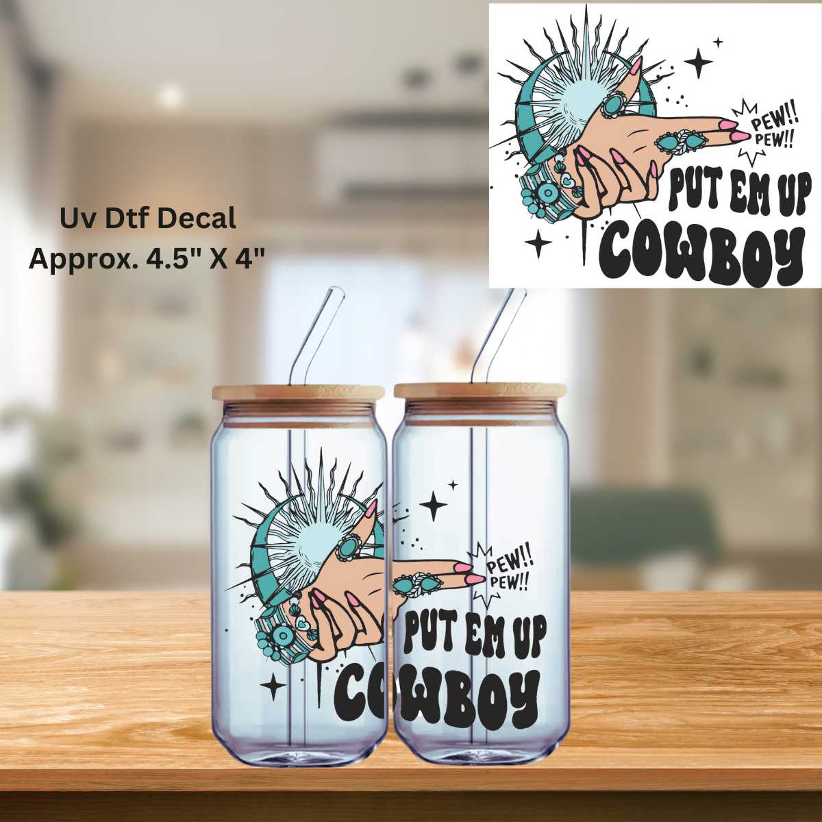 Put 'Em Up Cowboy" Finger Gun UV DTF Decal