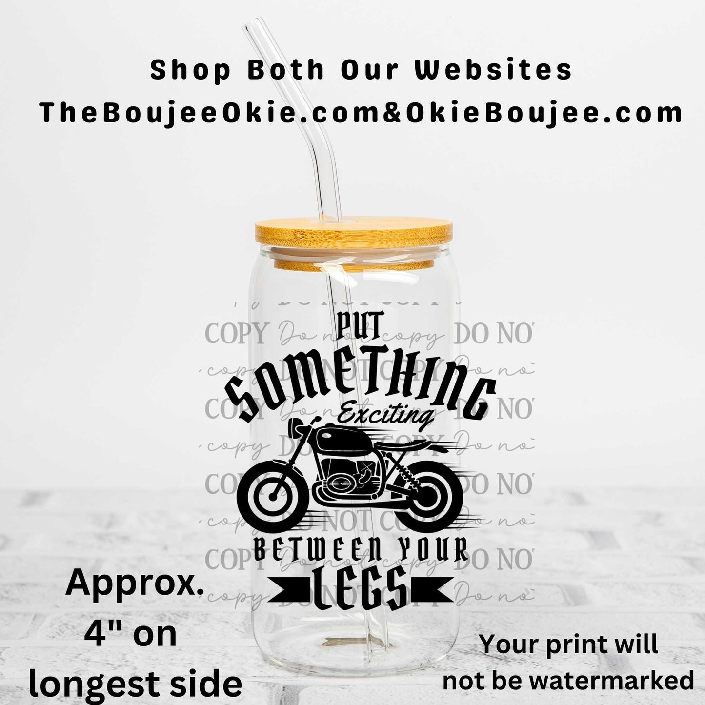 Motorcycle Put Something Exciting Between Your Legs Uv Dtf Decal Double Sided