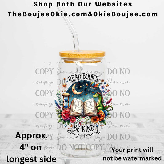 Read Books Be Kind Stay Weird Uv Dtf Decal Double Sided