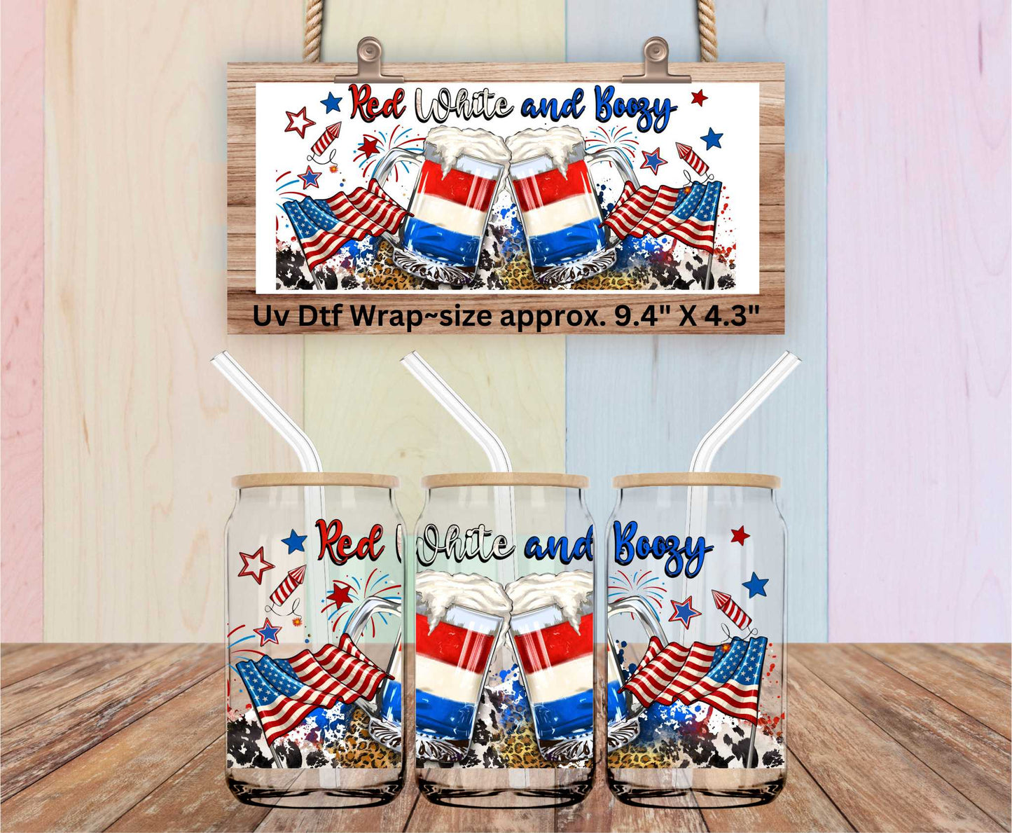 Uv Dtf Wrap Red White And Boozy | Double Sided | 4th of July | Patriotic