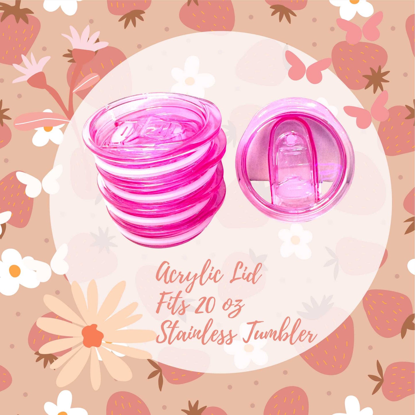 Pink Acrylic Lid for 20oz Stainless Tumblers