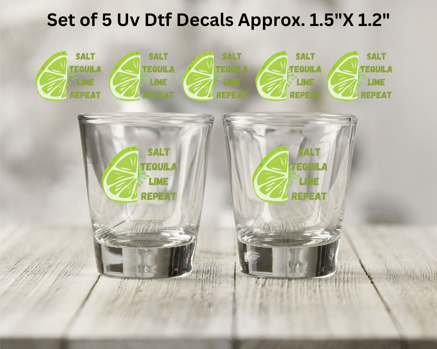 Set of 5 Uv Dtf Shot Glass Decals Salt Tequila Lime Repeat