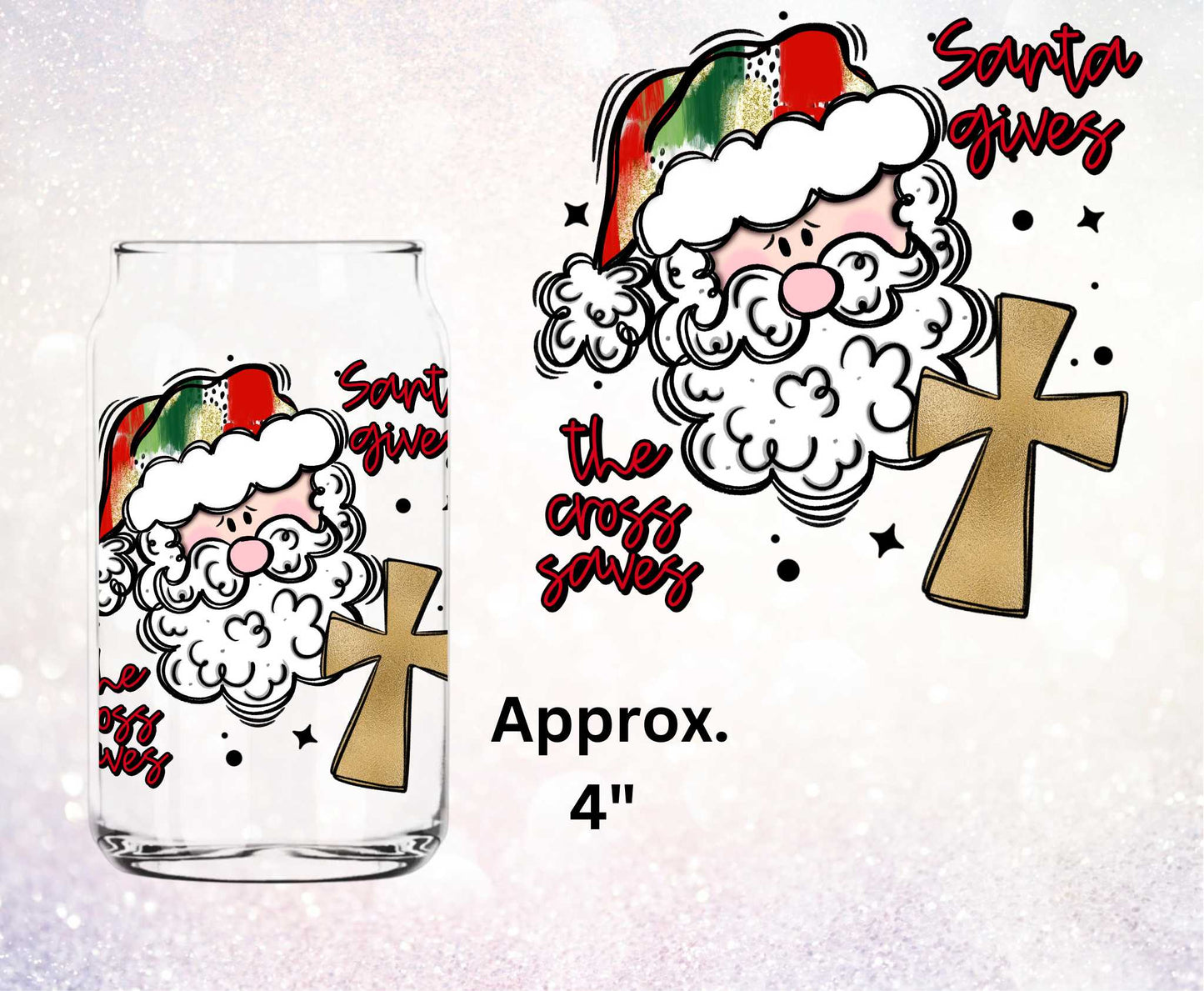 Santa Gives The Cross Saves  UV DTF Decal  | Christmas