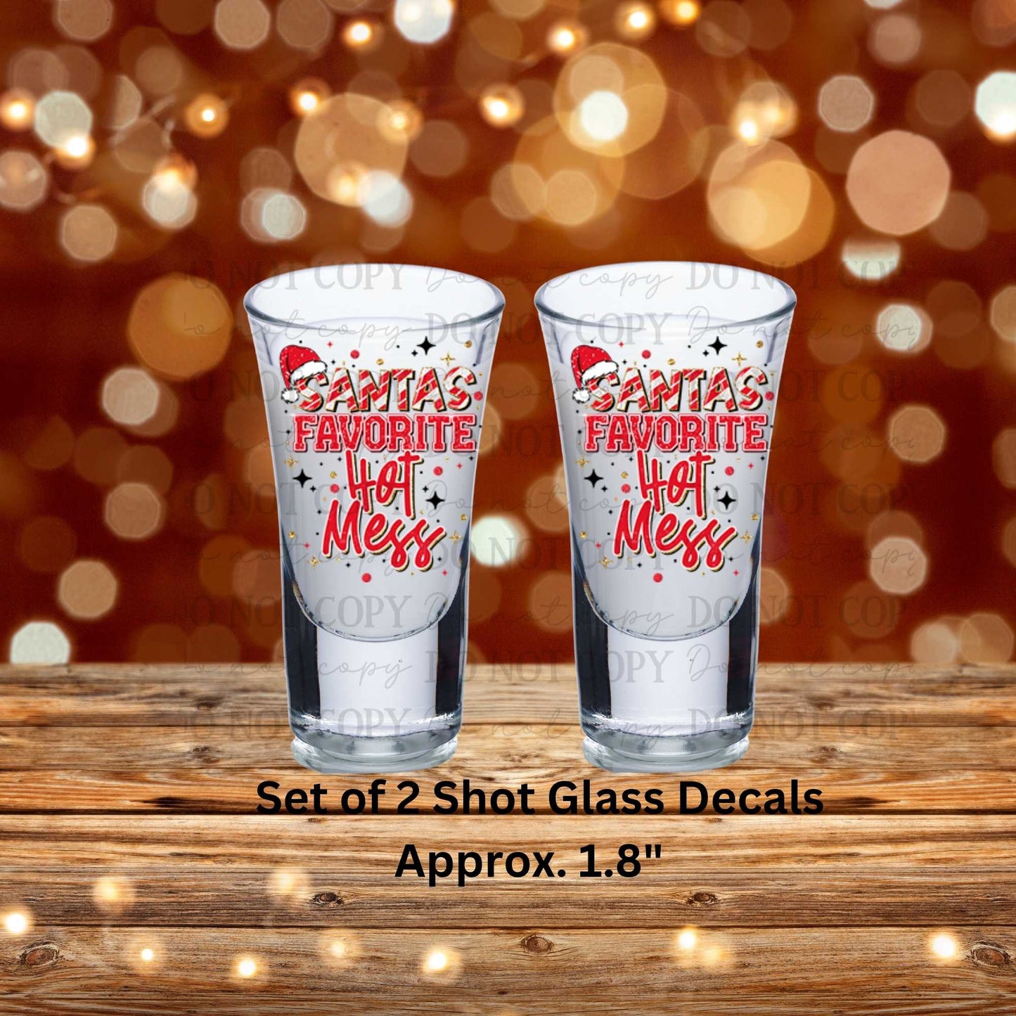 Santa's Favorite Hot Mess Set of 2 UV DTF Shot Glass Decals