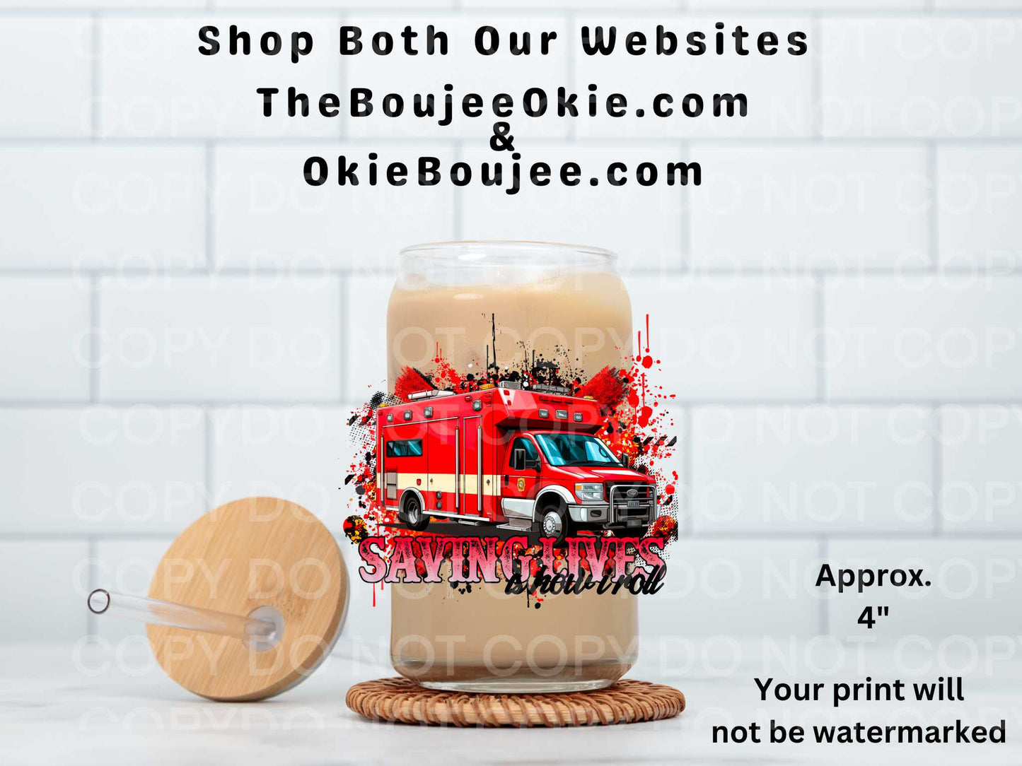 Saving Lives Is How I Roll UV DTF Decal Double Sided