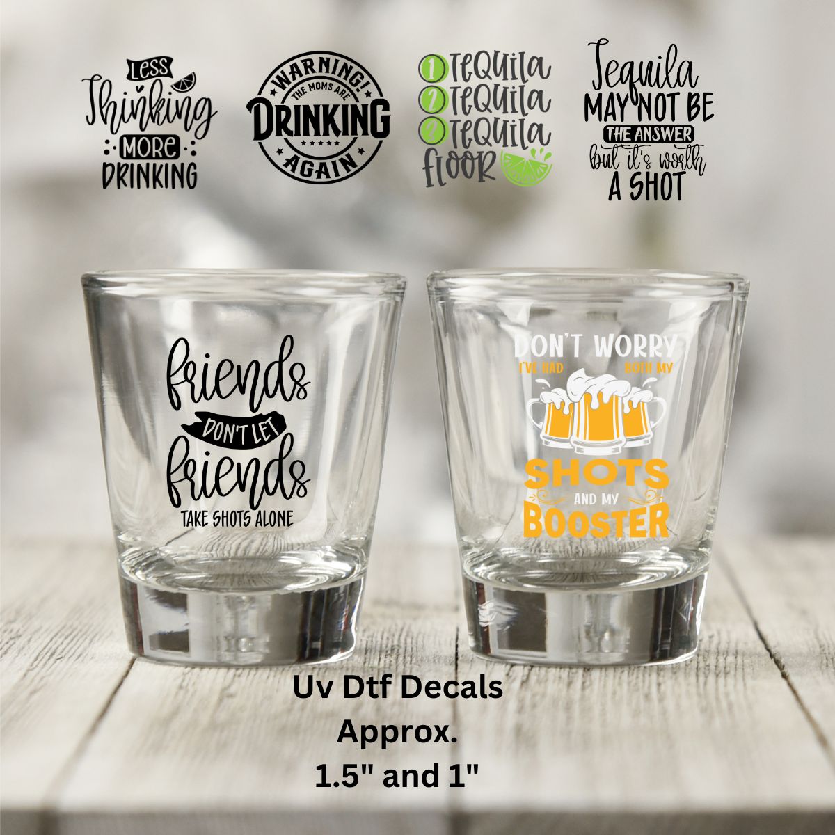 Uv Dtf Shot Glass Decals Set of 6 Friends Drinking Tequila