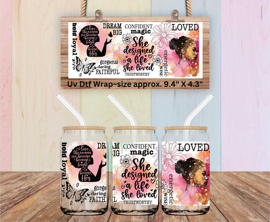 Uv Dtf Wrap She Designed A Life She Loved | Double Sided