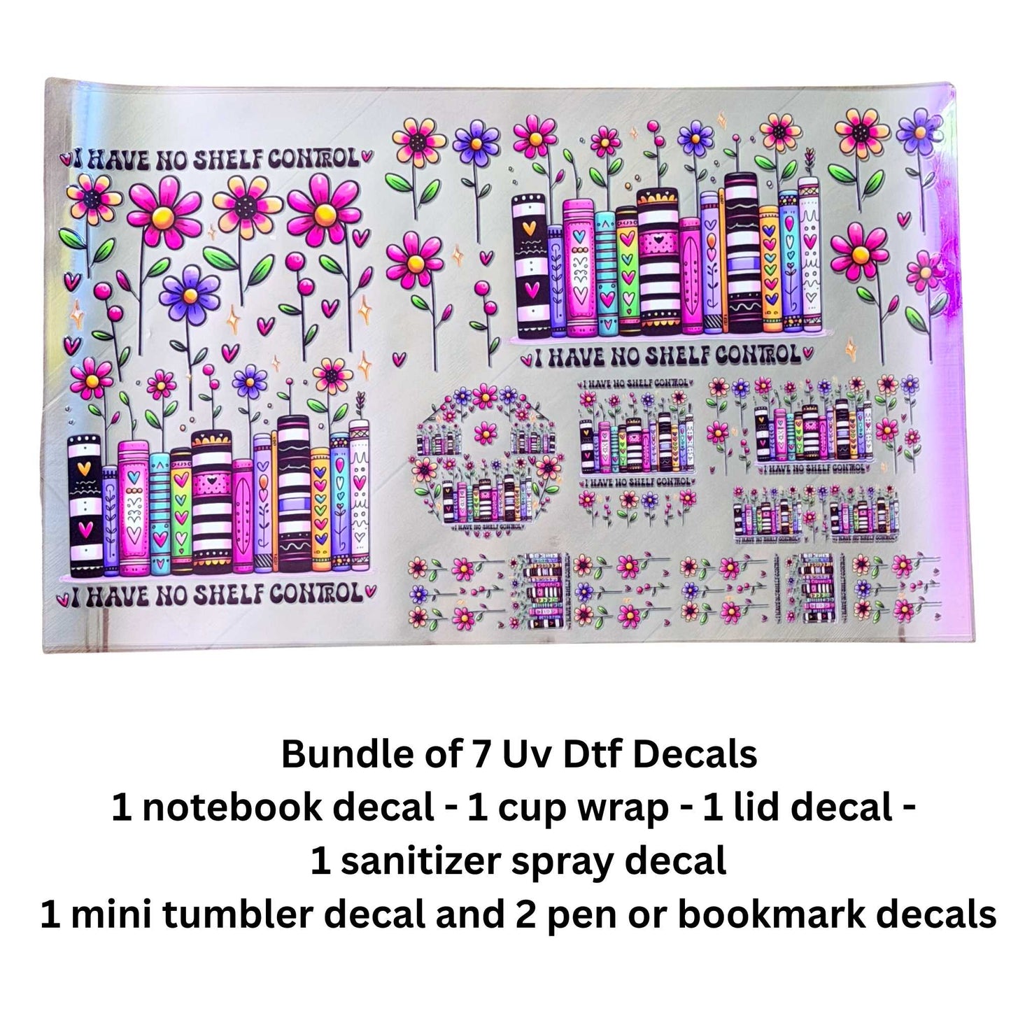 I Have No Shelf Control 7-Piece UV DTF Decal Bundle – Cup Wrap, Notebook, Lid, Keychain & Pen Decals – Single-Sided Peel & Stick Hard Surface Transfers