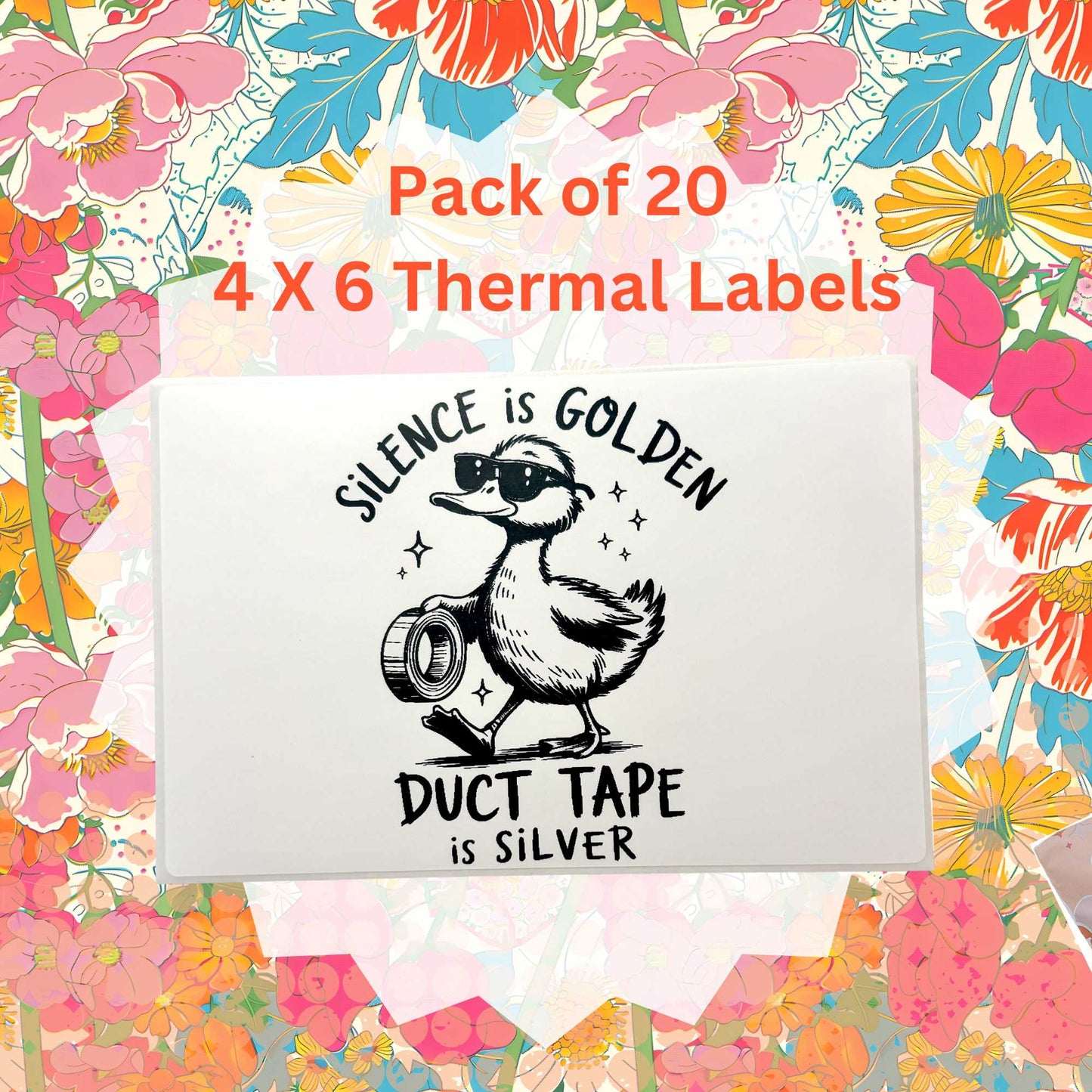 Pack of 20 Silence Is Golden Duct Tape Is Silver Thermal Label Shipping Packaging  Stickers