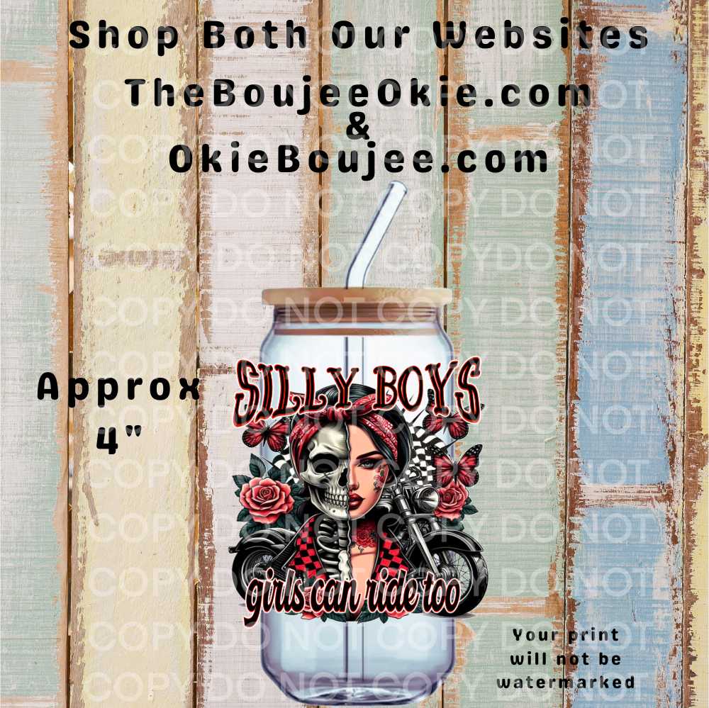 Silly Boys Girls Can Ride Too Double-Sided UV DTF Decal