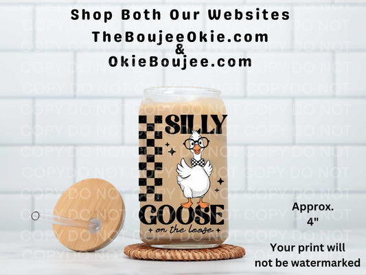 Silly Goose On The Loose UV DTF Decal Double Sided