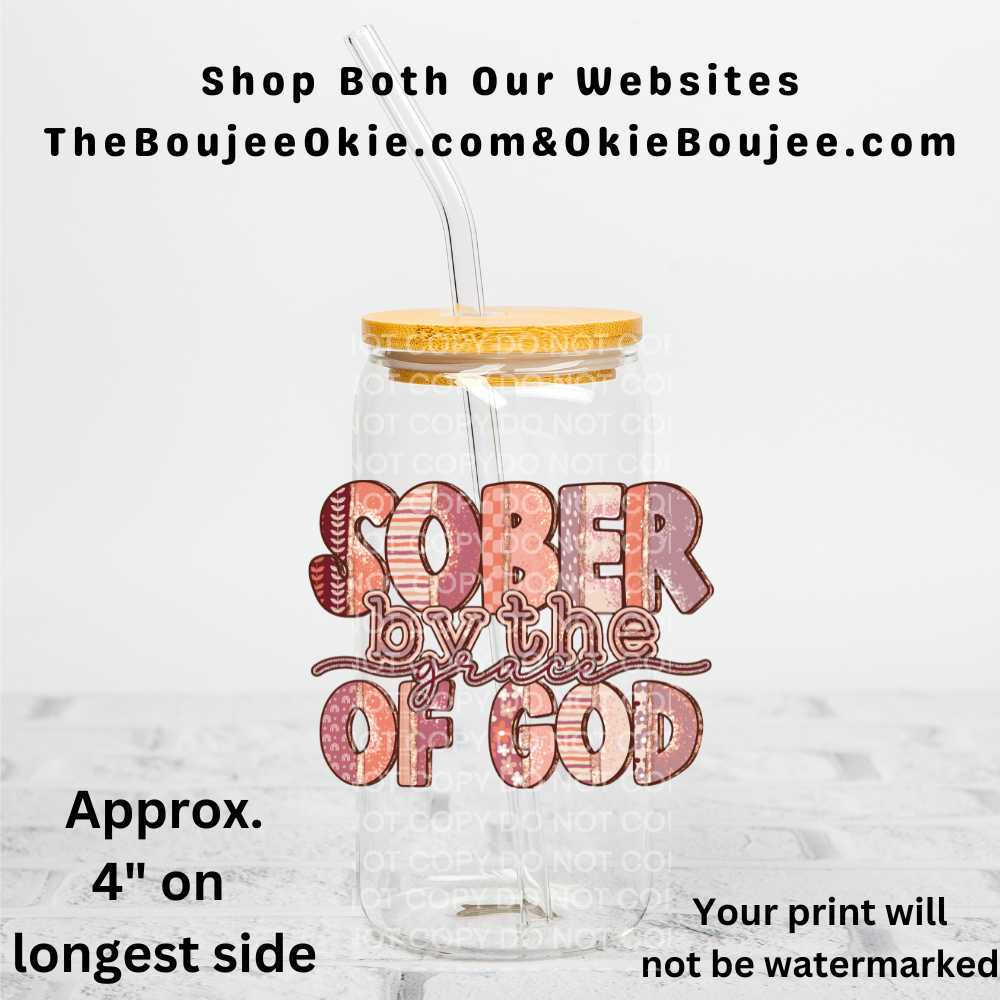 Sober By The Grace Of God Uv Dtf Decal Double Sided