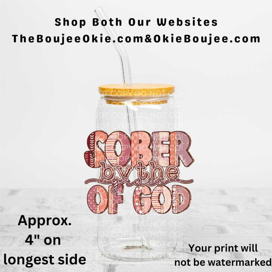 Sober By The Grace Of God Uv Dtf Decal Double Sided